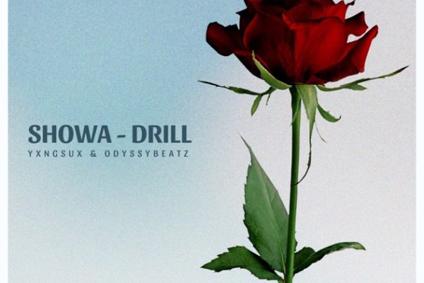 Odyssybeatz Ft Yxngsux Showa Drill