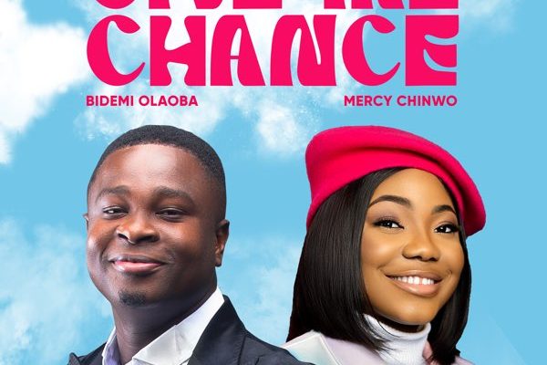 Bidemi Olaoba - Give Me Chance Ft. Mercy Chinwo