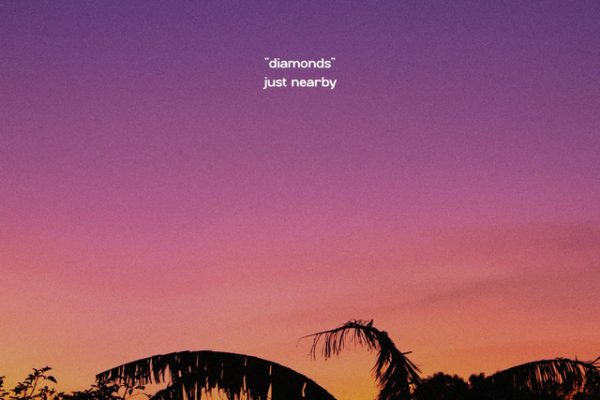Just Nearby - Diamonds (Chill Cover)