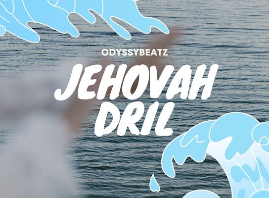 Odyssybeatz – Jehovah Drill